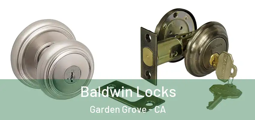  Baldwin Locks Garden Grove - CA