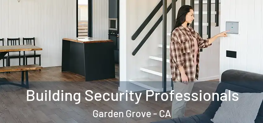  Building Security Professionals Garden Grove - CA