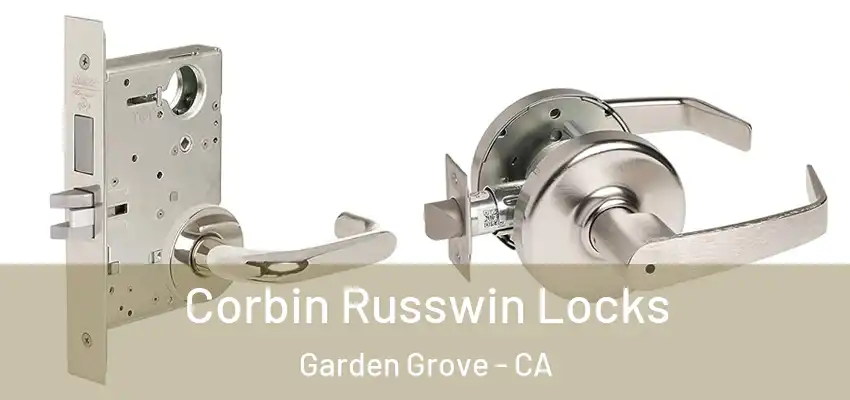  Corbin Russwin Locks Garden Grove - CA