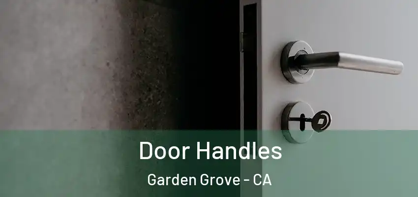  Door Handles Garden Grove - CA