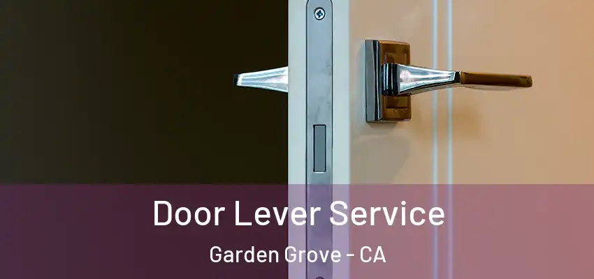  Door Lever Service Garden Grove - CA