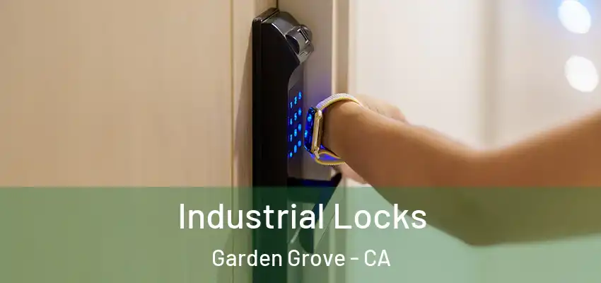  Industrial Locks Garden Grove - CA