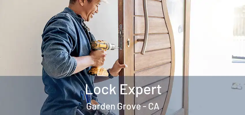  Lock Expert Garden Grove - CA